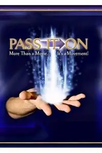 Pass It On (2007)