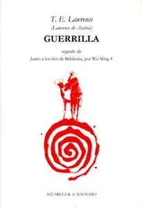 «Guerrilla» by T. E. Lawrence