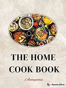 The Home Cook Book