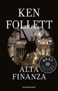 Ken Follet - Alta finanza 