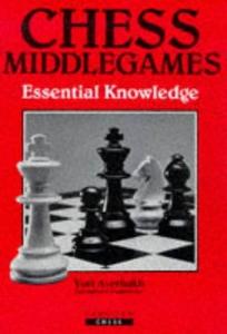 Chess Middlegames: Essential Knowledge