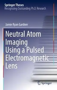 Neutral Atom Imaging Using a Pulsed Electromagnetic Lens