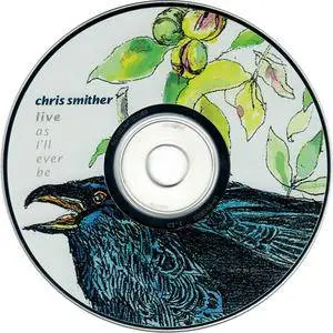 Chris Smither - Live As I'll Ever Be (2000)