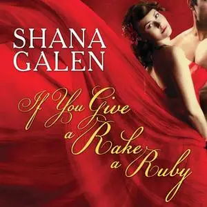 «If You Give a Rake a Ruby» by Shana Galen