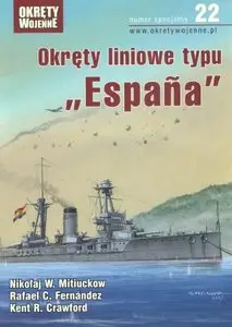 Okręty liniowe typu "Espana" (Okrety Wojenne Numer Specjalny 22)