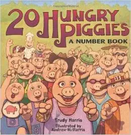 20 Hungry Piggies: A Number Book (Millbrook Picture Books) by Andrew N. Harris