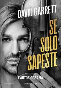 David Garrett - Se solo sapeste