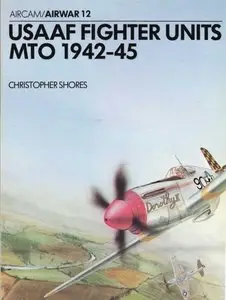 Aircam/Airwar 12: USAAF Fighters Units MTO 1942-45 (Repost)