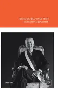 «Fernando Belaunde Terry» by Fondo Editorial USIL