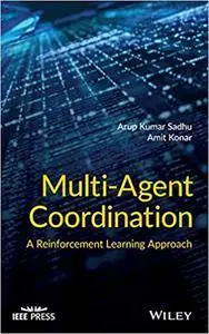 Multi-Agent Coordination (IEEE Press)