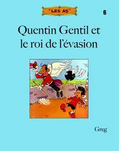 Les As - 06 - Quentin Gentil et le roi de l’évasion