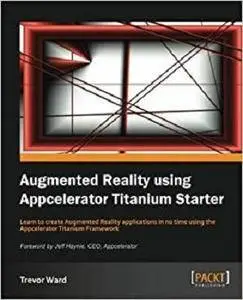 Augmented Reality using Appcelerator Titanium Starter [Repost]