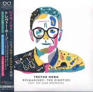 Trevor Horn - Trevor Horn Reimagines the Eighties (Japan Limited Edition) (2019)