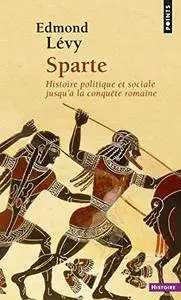 Sparte : Histoire politique et sociale jusqu'à la conquête romaine