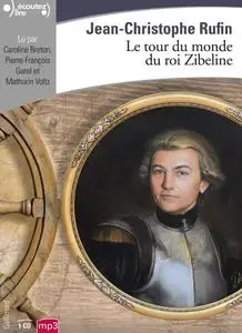 Jean-Christophe Rufin, "Le tour du monde du roi Zibeline"