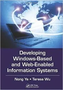 Developing Windows-Based and Web-Enabled Information Systems (repost)