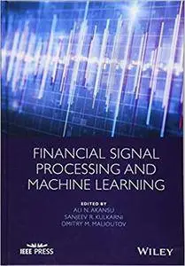 Financial Signal Processing and Machine Learning (Repost)