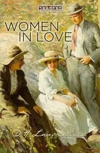 «Women in Love» by D.H. Lawrence
