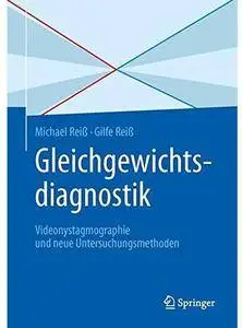 Gleichgewichtsdiagnostik: Videonystagmographie und neue Untersuchungsmethoden [Repost]