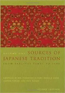 Sources of Japanese Tradition, Volume 1: From Earliest Times to 1600