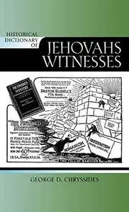 Historical Dictionary of Jehovah's Witnesses