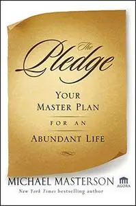 AARP the Pledge. Your Master Plan for an Abundant Life