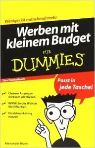 Werben mit kleinem Budget für Dummies Das Pocketbuch (Repost)