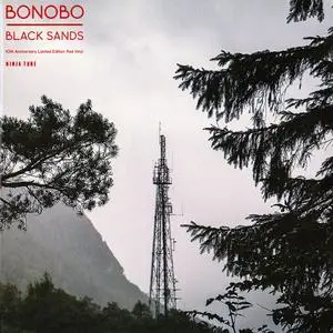 Bonobo - Black Sands (10th Anniversary Edition Vinyl) (2010/2020) [24bit/192kHz]