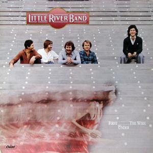 Little River Band - Sleeper Catcher (1978) & First Under The Wire (1979) [2CD] [2013, Remastered Reissue]