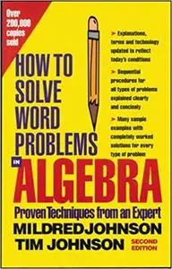 How to Solve Word Problems in Algebra,  Ed 2