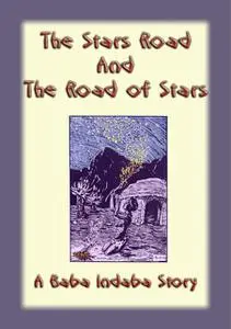 «The Stars Road and the Road of Stars» by None