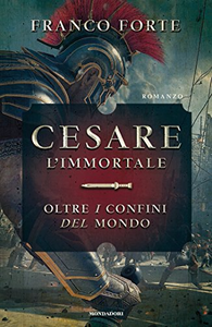 Cesare l'immortale - Franco Forte