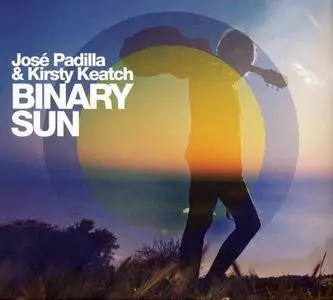 José Padilla & Kirsty Keatch - Binary Sun (2013)