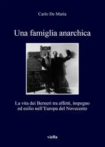 Carlo De Maria - Una famiglia anarchica