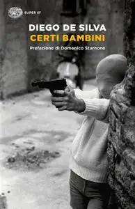 Diego De Silva - Certi bambini