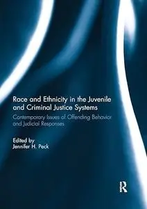 Race and Ethnicity in the Juvenile and Criminal Justice Systems