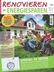Renovieren + Energiesparen - Alles zum Thema energetisch, ästhetisch und funktionaler Sanierung 04/2014