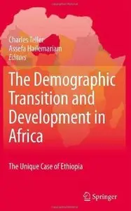 The Demographic Transition and Development in Africa: The Unique Case of Ethiopia (repost)