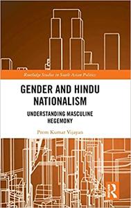 Gender and Hindu Nationalism: Understanding Masculine Hegemony