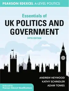 Essentials of UK Politics and Government, 5th Edition