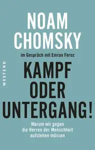 Noam Chomsky - Kampf oder Untergang!