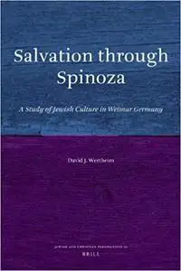 Salvation through Spinoza (Jewish and Christian Perspectives)