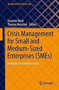 Crisis Management for Small and Medium-Sized Enterprises (SMEs): Strategies for External Crises