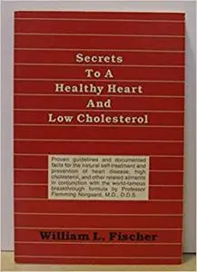 Secrets to a Healthy Heart and Low Cholesterol