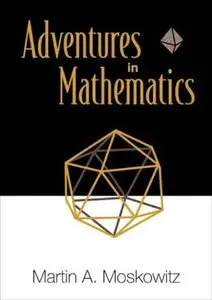 Adventures in Mathematics