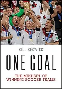 One Goal: The Mindset of Winning Soccer Teams