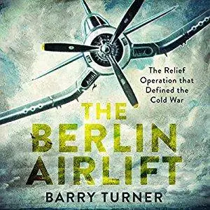 The Berlin Airlift [Audiobook]