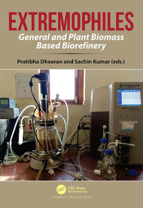 Extremophiles : General and Plant Biomass Based Biorefinery