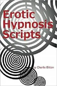 Erotic Hypnosis Scripts [Repost]