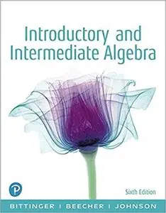 Introductory and Intermediate Algebra (6th Edition) (repost)